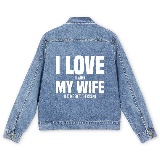 Gambling I Love My Wife Men's Denim Jackets
