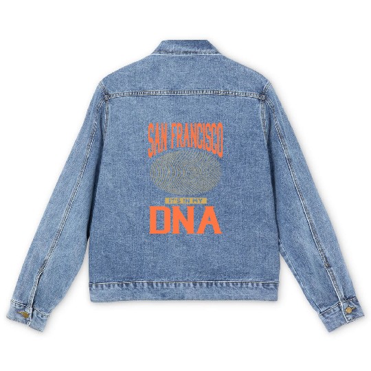 San Francisco it s in my DNA Men's Denim Jackets