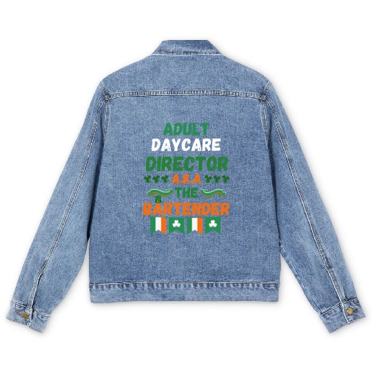 Adult daycare director aka the bartender st patric Men's Denim Jackets