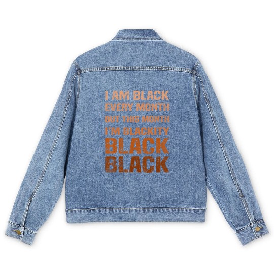 Juneteenth Blackity BLM African Melanin Black Hist Men's Denim Jackets