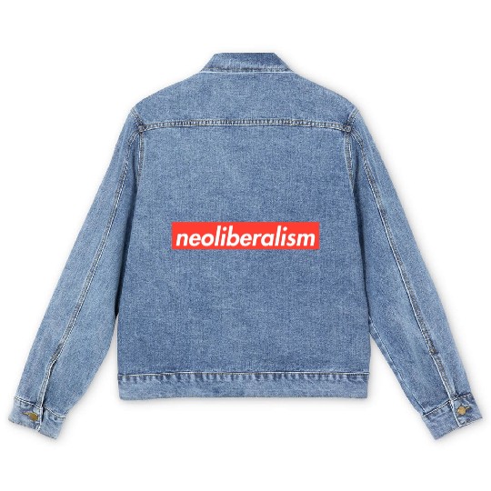 Neoliberalism Capitalism Politics Gift Men's Denim Jackets