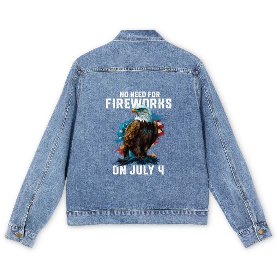 No Need For Fireworks On July 4 Patriotic American Men's Denim Jackets
