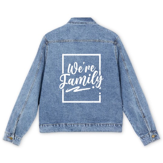 We're Family Reunion Sarcastic Relatives Sayings Men's Denim Jackets