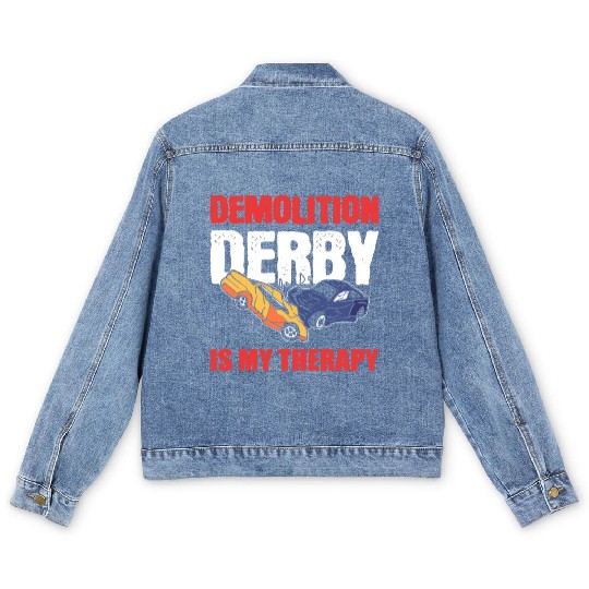 Demolition Derby Is My Therapy Race Track Men's Denim Jackets