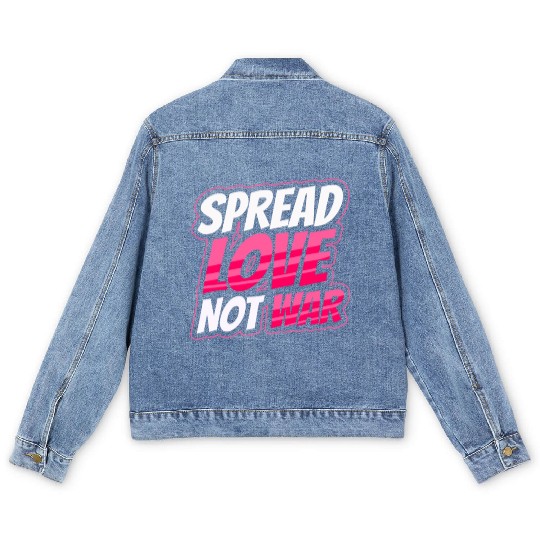 Spread Love Not War Men's Denim Jackets