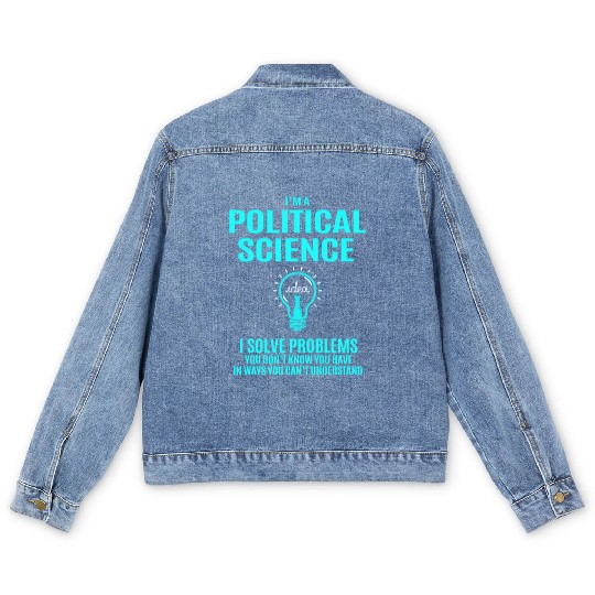 Political Science Men's Denim Jackets - I Solve Problems Gift