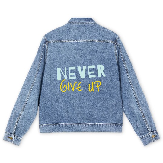 NEVER GIVE UP Men's Denim Jackets