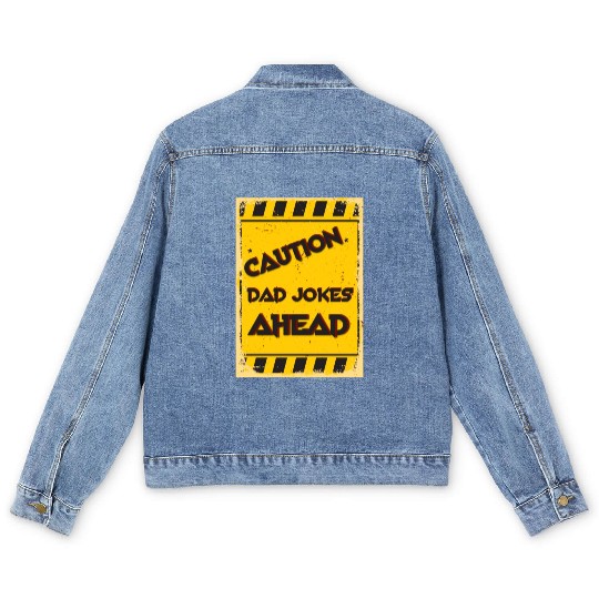 Caution Dad Jokes Ahead, funny dad Men's Denim Jackets