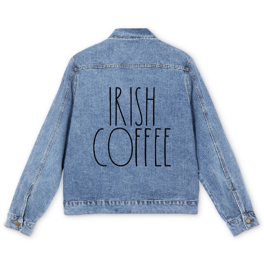 Irish Coffee Rae Dunn Inspired Minimalist Decor Men's Denim Jackets