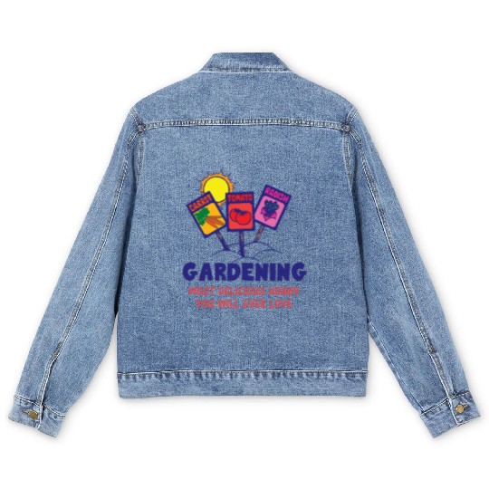 GARDENING NEXT DELICIOUS HOBBY YOU WILL EVER LOVE Men's Denim Jackets