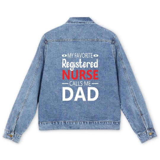 My Favorite Registered Nurse Calls Me Dad Men's Denim Jackets