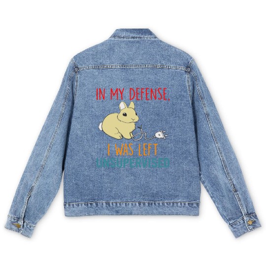 In My Defense I Was Left Unsupervised Men's Denim Jackets