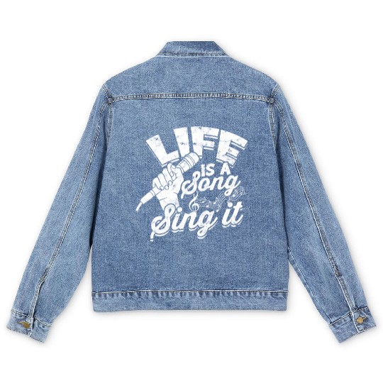 Life is a song, sing it - Music Men's Denim Jackets
