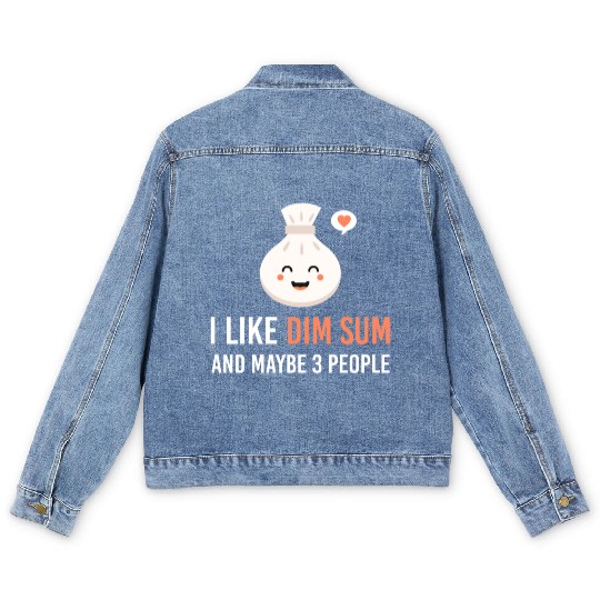 i like dim sum and maybe 3 people Yum Cha Dumpling Men's Denim Jackets