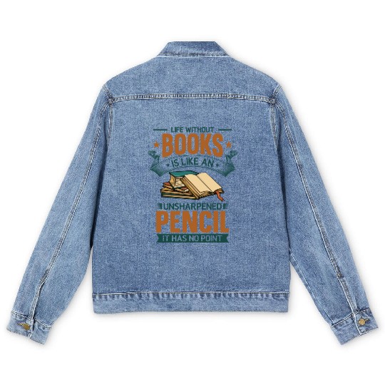 Book Lover Life Without Books Literature Design Men's Denim Jackets