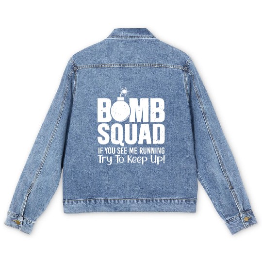 Bomb Squad If You See Me Running Eod Tech Men's Denim Jackets