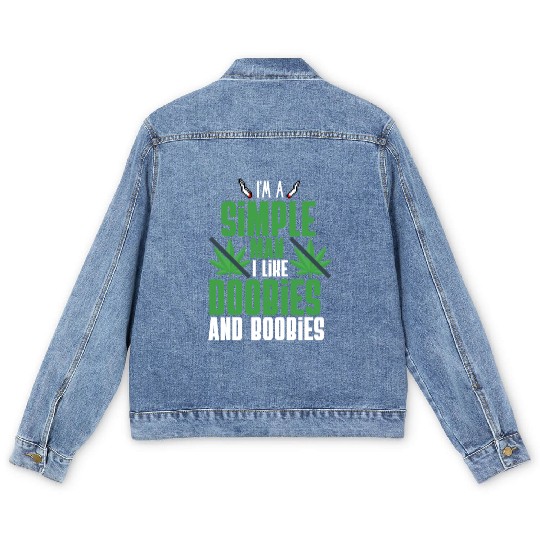 I'm A Simple Man I Like Doobies And Boobies Men's Denim Jackets