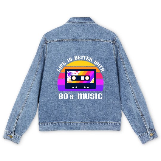 Life Is Better With 80s Music Eighties Vibe Retro Men's Denim Jackets