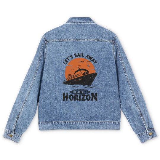 Let's sail away into the horizon - Cruise Men's Denim Jackets