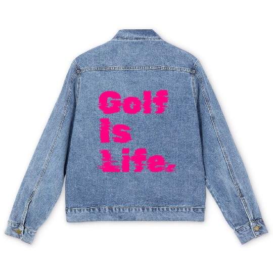 Golf Is Life, Hot Pink, Golfer, I Like Golf Men's Denim Jackets