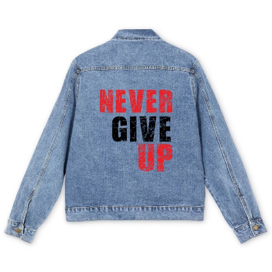 never give up Men's Denim Jackets