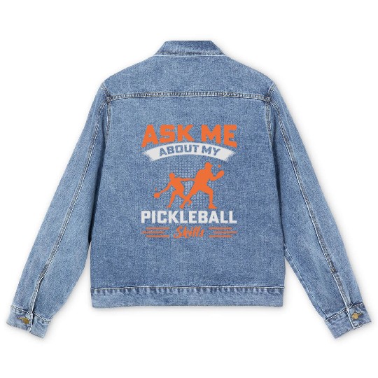 Ask Me About My Pickleball Skills Men's Denim Jackets