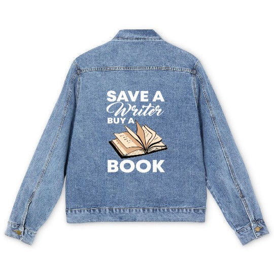 Save A Writer Author Novelist Wordsmith Nove Men's Denim Jackets