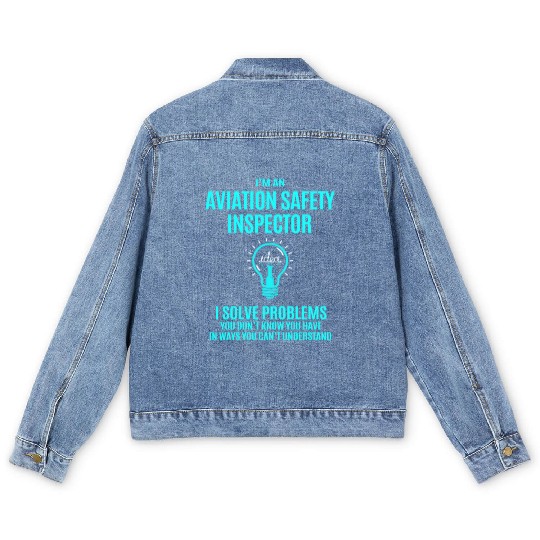 Aviation Safety Inspector Men's Denim Jackets - I Solve Proble