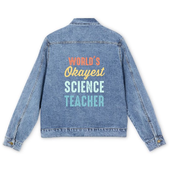 World'S Okayest Science Teacher Physics Men's Denim Jackets