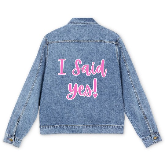 I said Yes Engagement Men's Denim Jackets