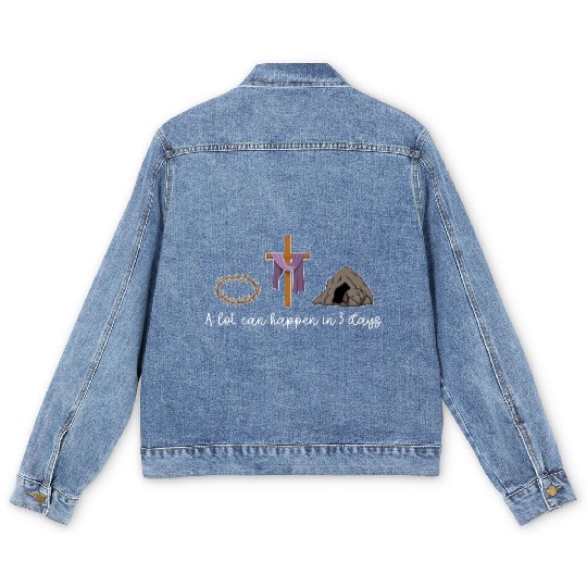 A Lot Can Happen In 3 Days For A Christian Easter Men's Denim Jackets