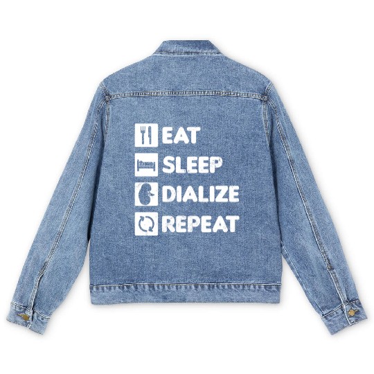 Dialysis Nurse Men's Denim Jackets Eat Sleep Dialize Repeat Gift