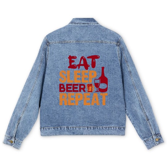 Eat Sleep Beer Repeat- Funny Drinking Men's Denim Jackets