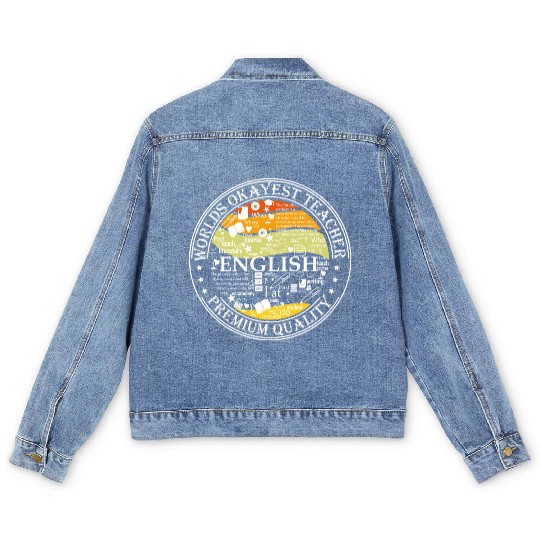 World s Okayest English Teacher Men's Denim Jackets