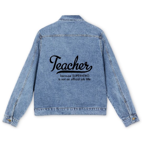 teacher Men's Denim Jackets