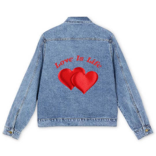 Love is life and life is love Men's Denim Jackets