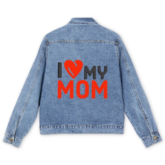 I Love My Mom Men's Denim Jackets
