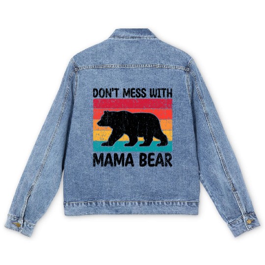 Don'T Mess With Mama Bear Mother'S Day Men's Denim Jackets