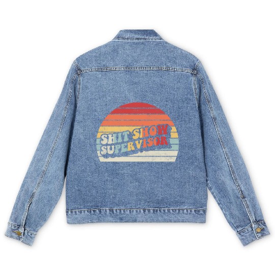Retro Shit Show Supervisor Hilarious Vintage Men's Denim Jackets