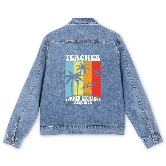 Last Day Of School Teacher Summer Recharge Men's Denim Jackets