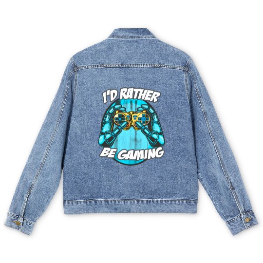 I'D Rather Be Gaming Gaming Saying Nerd Geek Men's Denim Jackets