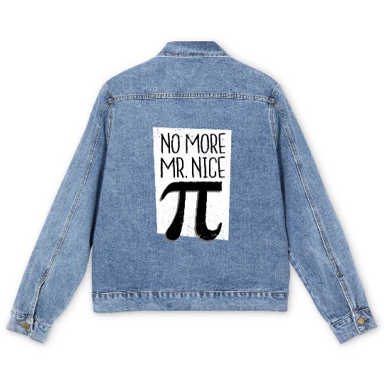 No More Mr Nice Pi Day Men's Denim Jackets