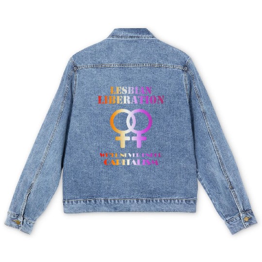 Lesbian liberation we'll never under capitalism Men's Denim Jackets