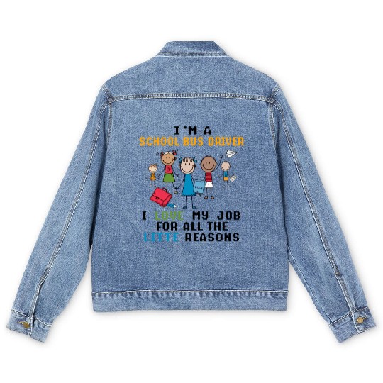 I m A School Bus Driver I Love My Job Men's Denim Jackets