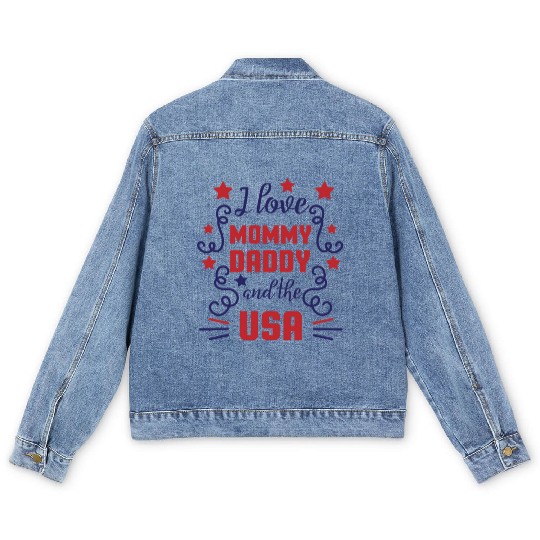 I love mommy daddy and the usa Men's Denim Jackets