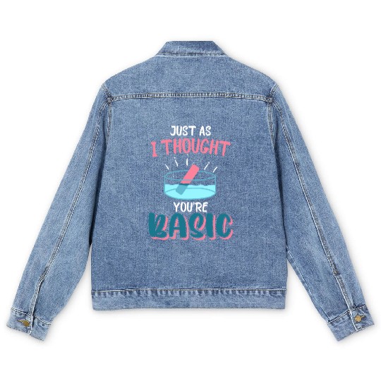 Just As I Thought You're Basic Chemistry, Science Men's Denim Jackets