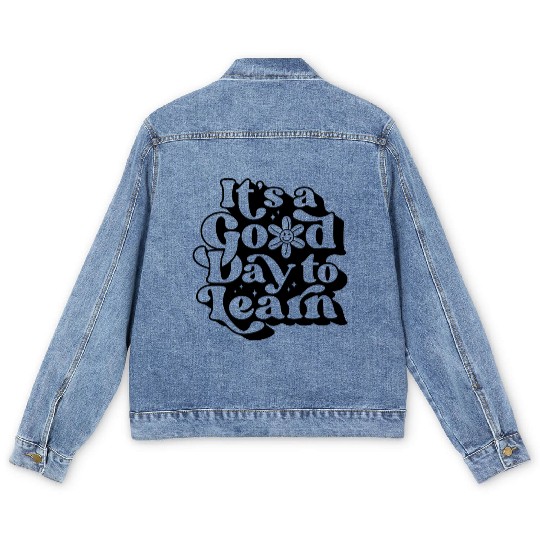 It's A Good Day To Learn Men's Denim Jackets
