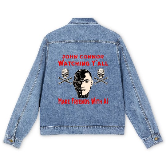 John Connor Watching You Make Friends With AI © Men's Denim Jackets