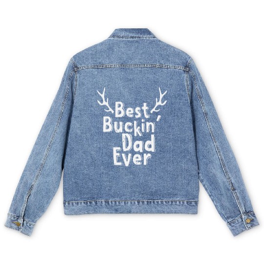 Best Buckin Dad Ever Deer Hunting Bucking Father Men's Denim Jackets