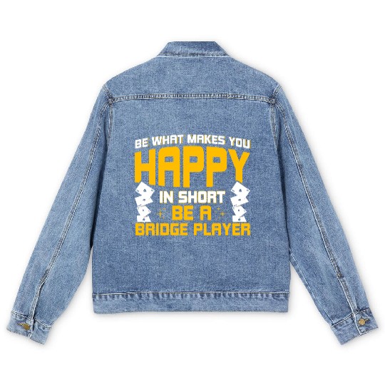 Bridge Be What Makes You Happy Card Game Bridge Men's Denim Jackets